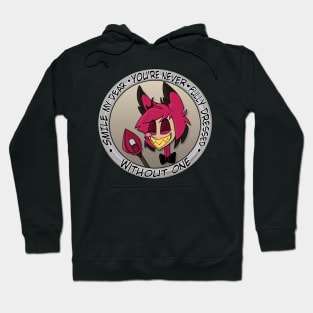 Never fully dressed without a smile Hoodie